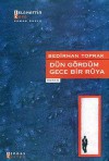 Dün Gördüm Gece Bir Rüya - Bedirhan Toprak