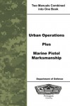 Urban Operations Plus Marine Pistol Marksmanship - Department of Defense