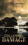 Collateral Damage - Gwenan Haines