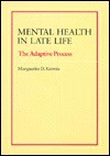 Mental Health Late Life - Marguerite D. Kermis