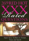 269 Red Hot XXX-Rated Questions: Super Sexy Ticklers to Tempt, Tease and Spark - Sourcebooks Inc