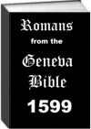 Romans from the Geneva Bible 1599 - Jack Earl