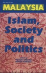 Malaysia: Islam, Society And Politics (Iseas Series On Islam) - Norani Othman, Virginia Hooker