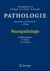 Pathologie: Neuropathologie - Günter Klöppel, Hans-Heinrich Kreipe, Werner Paulus, J. Michael Schröder