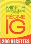 Mincir durablement avec le rÃ©gime IG (French Edition) - Sophie Godard