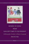 Women in China from Earliest Times to the Present: A Bibliography of Studies in Western Languages - Robin D.S. Yates