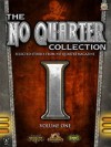 The No Quarter Collection: Volume One - Aeryn Rudel, Douglas Seacat, William Shick