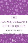 The Autobiography of the Queen - Emma Tennant