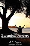 The Barnabas Factors: Eight Essential Practices of Church Planting Team Members - J.D. Payne