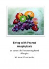 Living with Peanut Anaphylaxis or other Life Threatening Food Allergies - Michael Sporer