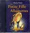 La petite fille aux allumettes [With Booklet] - Hans Christian Andersen