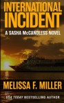 International Incident (Sasha McCandless Legal Thriller) (Volume 9) - Melissa F. Miller