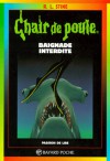 Baignade interdite (Chair de Poule, #7) - R.L. Stine