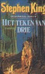 Het teken van drie (De Donkere Toren, #2) - Hugo Timmerman, Phil Hale, Stephen King