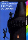 L'inconnu du donjon - Evelyne Brisou-Pellen