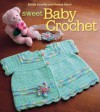 Sweet Baby Crochet - Sandy Scoville, Denise Black