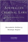 Australian Criminal Laws: Critical Perspectives - Bernadette McSherry