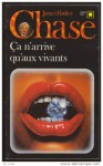 Ça n'arrive qu'aux vivants - James Hadley Chase