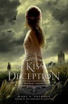 The Kiss of Deception (The Remnant Chronicles) - Mary E. Pearson