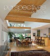 Perspectives on Design Southwest: Design Philosophies Expressed by the Southwest's Leading Professionals - Panache Partners, LLC