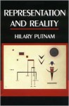 Representation and Reality (Representation and Mind) - Hilary Putnam