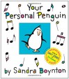 Your Personal Penguin - Sandra Boynton