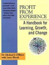 Profit from Experience - Michael J. O'Brien, Larry Shook