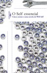 O Self Essencial: Cinco Contos e uma Novela de Will Self - Will Self, Cássio de Arantes Leite