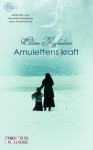 Amulettens Kraft 2 - Ellinor Rafaelsen