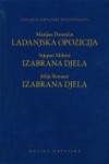 Ladanjska opozicija / Izabrana djela / Izabrana djela - Marijan Derenčin, Stjepan Miletić, Julije Rorauer, Nikola Batušić, Nedjeljko Fabrio