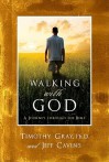 Walking With God: A Journey through the Bible - Tim Gray, Jeff Cavins