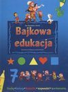 Bajkowa edukacja : Pinokio, Brzydkie kaczątko, Królewna Śnieżka - Jan Kazimierz Siwek