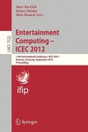 Entertainment Computing - Icec 2012: 11th International Conference, Icec 2012, Bremen, Germany, September 26-29, 2012, Proceedings - Marc Herrlich, Rainer Malaka, Maic Masuch