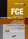 FCE Practice Tests Extra: EIGHT Practice Tests for the Cambridge ESOL First Certificate in English [With CDROM and CD (Audio)] - Felicity O'Dell