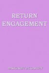 Return Engagement - Margaret McCarthy