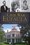 Civil War Eufaula - Mike Bunn