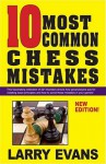 10 Most Common Chess Mistakes - Larry Evans