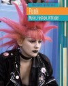 Punk: Music, Fashion, Attitude! - Charlotte Guillain