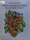 Fruit and Vegetable Iron-On Transfer Patterns - Barbara Christopher