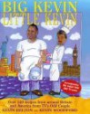 Big Kevin, Little Kevin: Over 120 Recipes From Around Britain And America By Tv's Odd Couple - Kevin Woodford