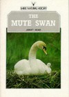 The Mute Swan - Janet Kear