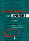 Asperger Syndrome and Employment - Nick Dubin