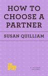 How to Choose a Partner (The School of Life) - Susan Quilliam