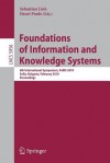 Foundations Of Information And Knowledge Systems: 6th International Symposium, Fo Iks 2010, Sofia, Bulgaria, February 15 19, 2009. Proceedings (Lecture ... Applications, Incl. Internet/Web, And Hci) - Sebastian Link, Henri Prade