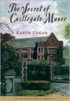 The Secret of Castlegate Manor - Karen Cogan