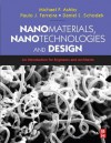 Nanomaterials, Nanotechnologies and Design: An Introduction for Engineers and Architects - Daniel Schodek, Michael Ashby, Paulo Ferreira