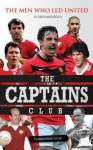 Captains Club: Men Who Led United - Simon Wadsworth