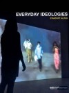 Everyday Ideologies - Uwe Gellner, Annegret Laabs