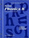 Phonics K: Home School Version (Saxon Phonics & Spelling) - Lorna Simmons, Jason Roucloux