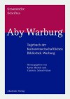 Gesammelte Schriften, Bd.7, Tagebuch der Kulturwissenschaftlichen Bibliothek Warburg - Aby Warburg, Karen Michels